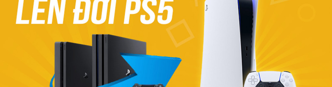 Lên Đời PS5, Tiết Kiệm Tối Đa, Chơi Game Thả Ga