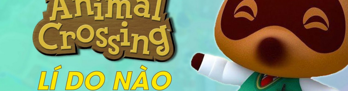 Animal Crossing Đã Trở Lại! Tựa Game Siêu Hot