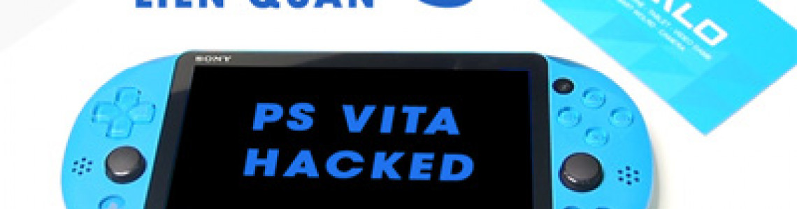 Các câu hỏi liên quan về việc hack PS Vita (cập nhật: đã hack được fw 3.65 và 3.68)