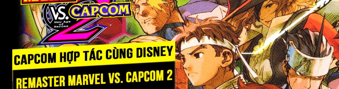 Capcom cùng Disney sẽ hợp tác phát triển Marvel Vs. Capcom 2