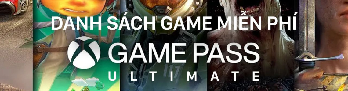 Danh sách game miễn phí cho thành viên Xbox Game Pass Ultimate