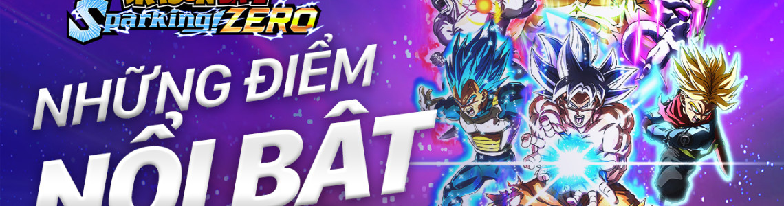 Dragon Ball: Sparking Zero một số điểm nổi bật