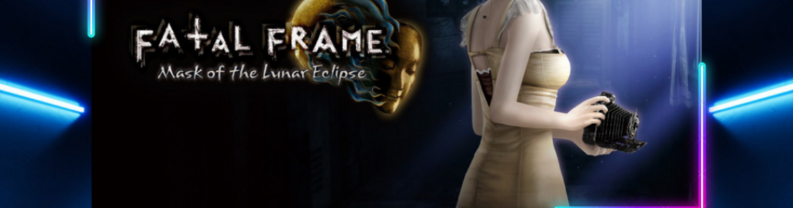 Fatal Frame: Mask of the Lunar Eclipse chính thức ra mắt dành cho thị trường phương Tây