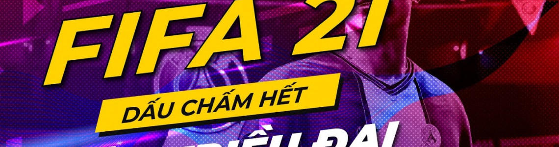 Đánh giá FIFA 21 chi tiết: nhà EA cạn kiệt ý tưởng? FIFA 17.5?