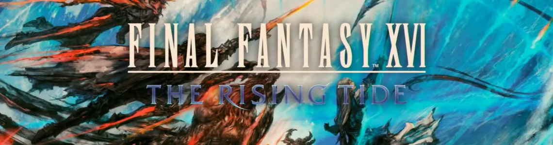 Final Fantasy XVI Làm Sao Để Khởi Động Gói DLC The Rising Tide
