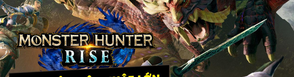 [TGS2021]Monster Hunter Rise tung bản cập nhật lớn cùng phiên bản nâng cấp về đồ họa