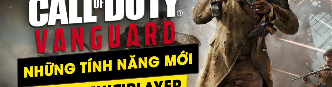 Những tính năng mới của chế độ Multiplayer vừa được hé lộ trong Call of Duty Vanguard
