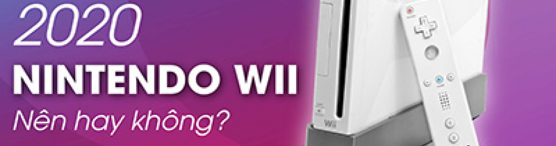 Năm 2020, Nintendo Wii Vẫn Đáng Để Thử!!
