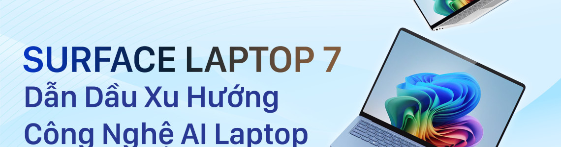 Surface Laptop 7 Dẫn Đầu Xu Hướng Công Nghệ AI Laptop