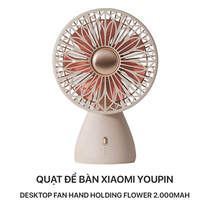 Quạt Để Bàn Xiaomi Youpin Desktop Fan Hand Holding Flower 2.000mAh - Apricot White