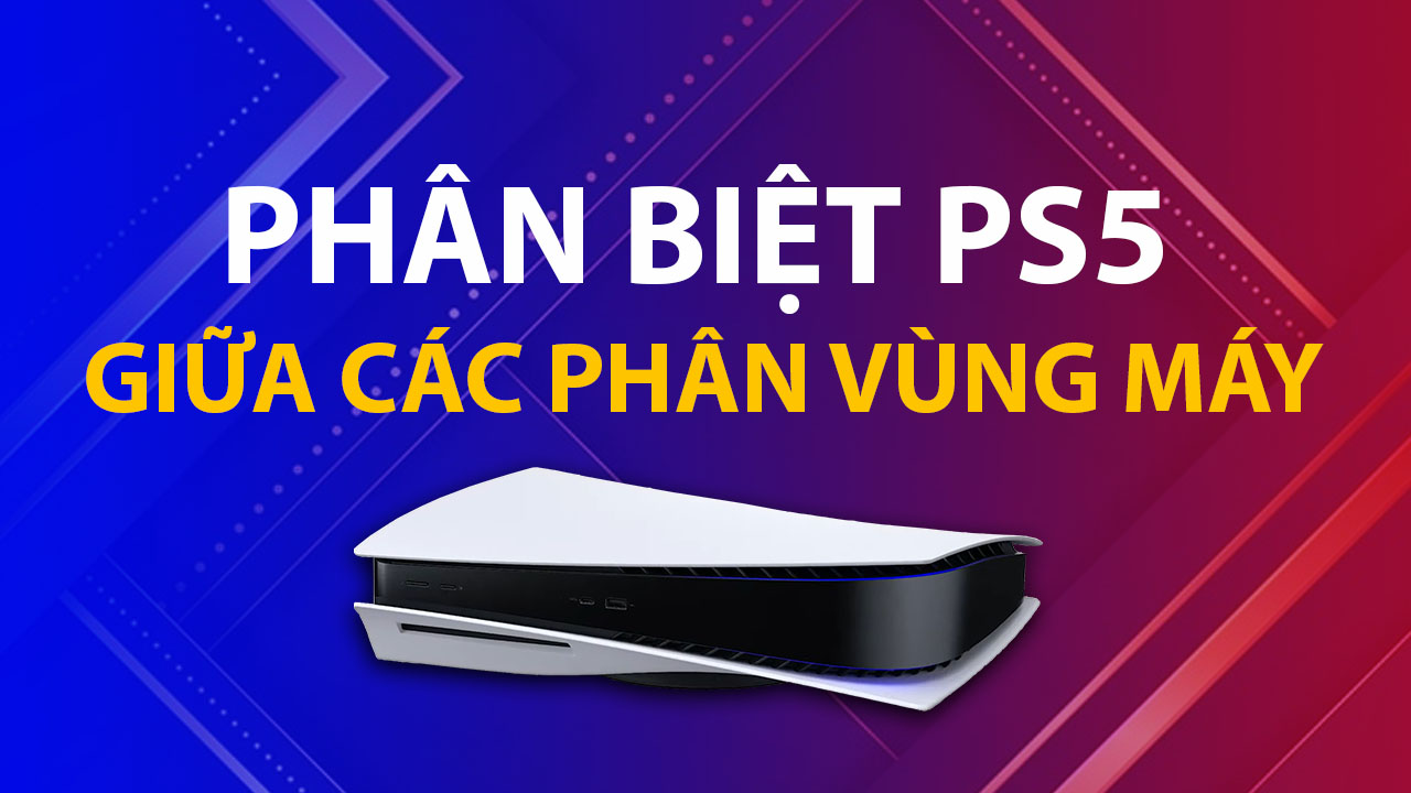 Điểm khác biệt giữa PS5 Việt Nam và thị trường quốc tế 3 diem khac biet giua ps5 viet nam va thi truong quoc te