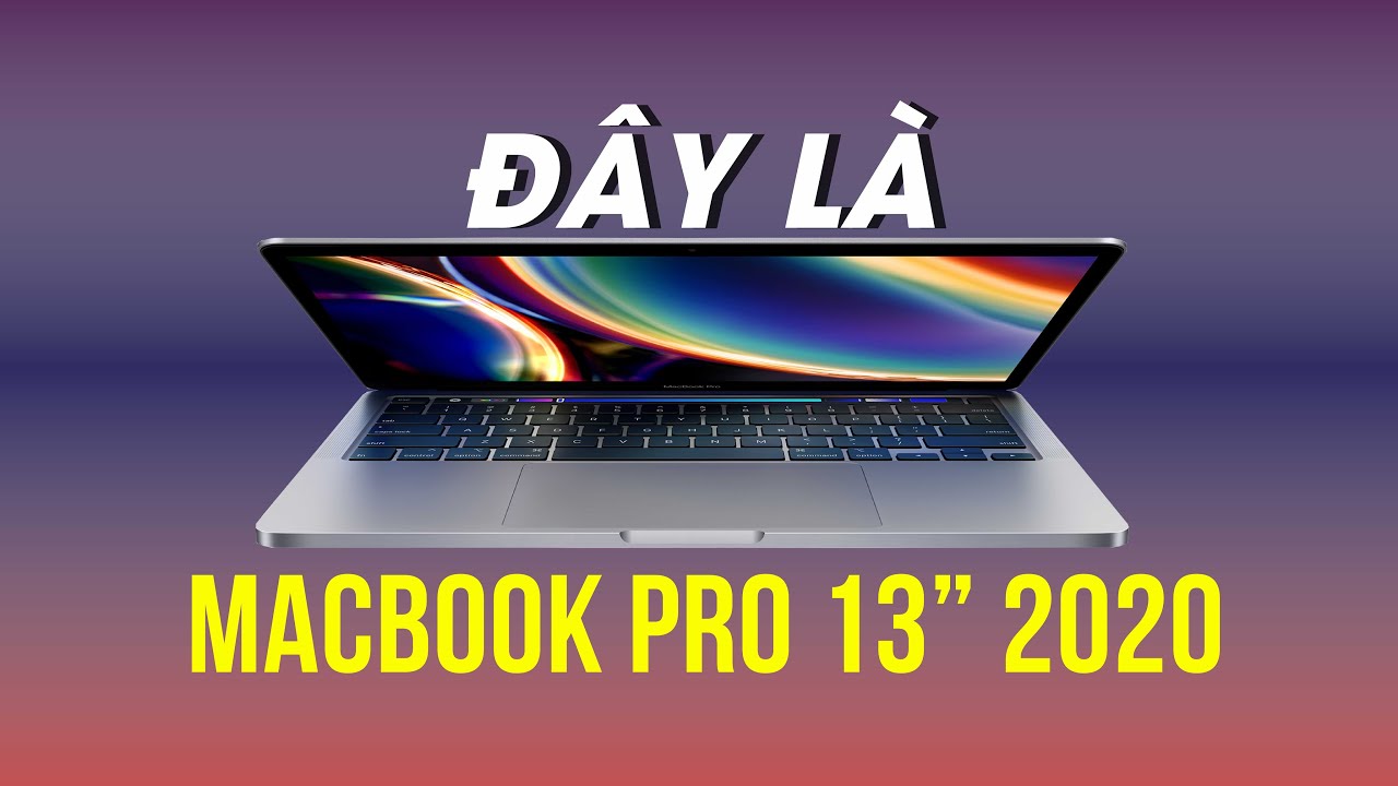 MacBook Pro 13-inch 2020: Bàn phím Magic Keyboard mới, nâng cấp cấu hình 7 macbook pro 13 inch 2020 1