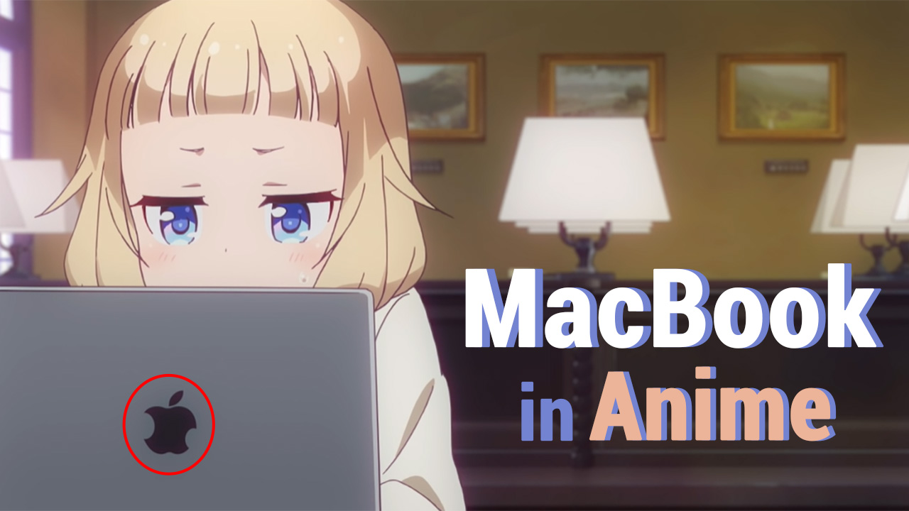 MacBook Trông Ra Sao Ở Thế Giới Anime?? 1 macbook trong anime trong ra sao