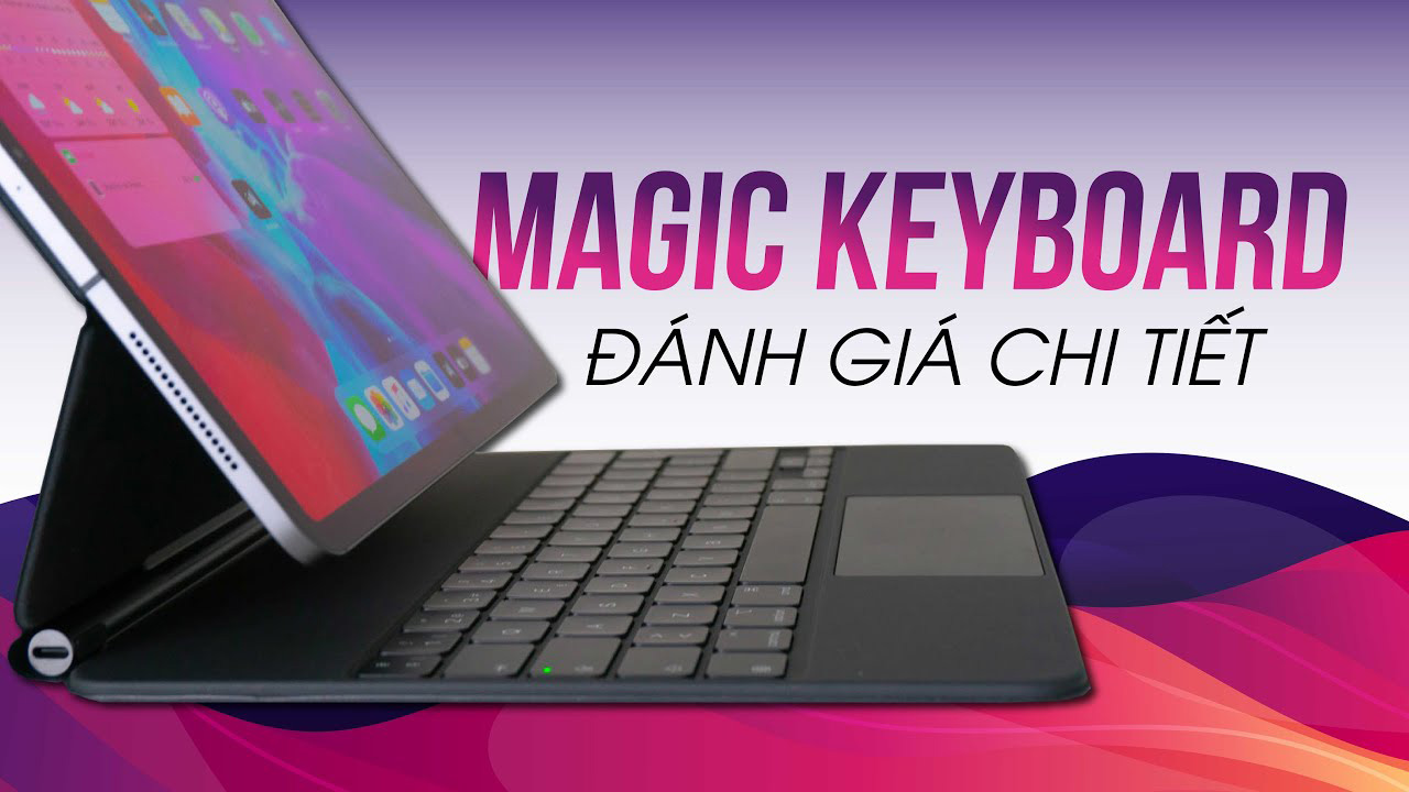 Magic Keyboard: iPad Pro Lơ Lửng, Bàn Phím Cắt Kéo, TrackPad Mới 5 magic keyboard gen 4 00