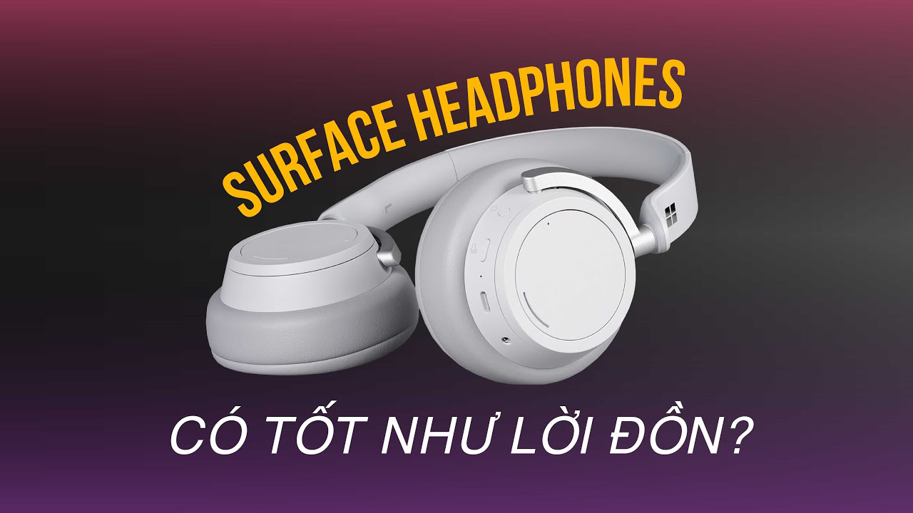 Review Surface Headphones - Tai nghe cao cấp nhất của Microsoft 5 surface headphone 0