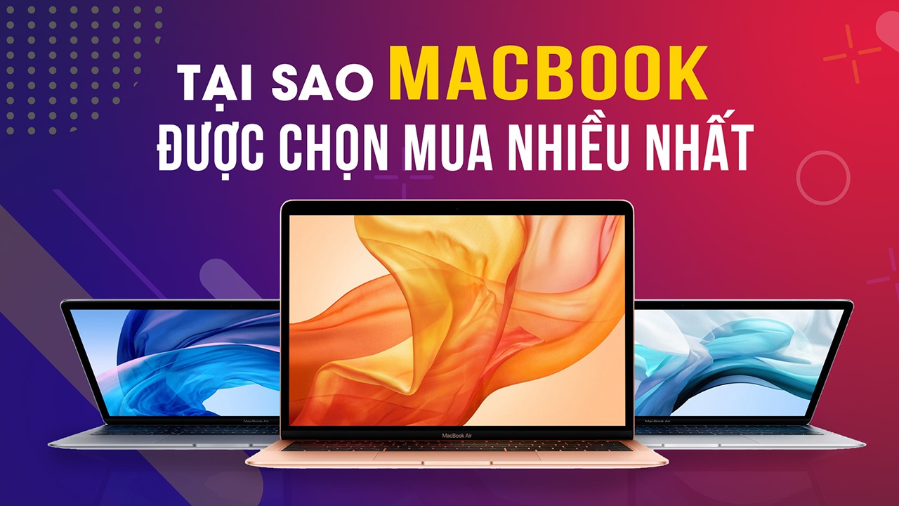 Có nên mua MacBook? Vì sao khi mua laptop mọi người thường nghĩ đến MacBook 22 macbook van la laptop tuyet voi nhat 0 3