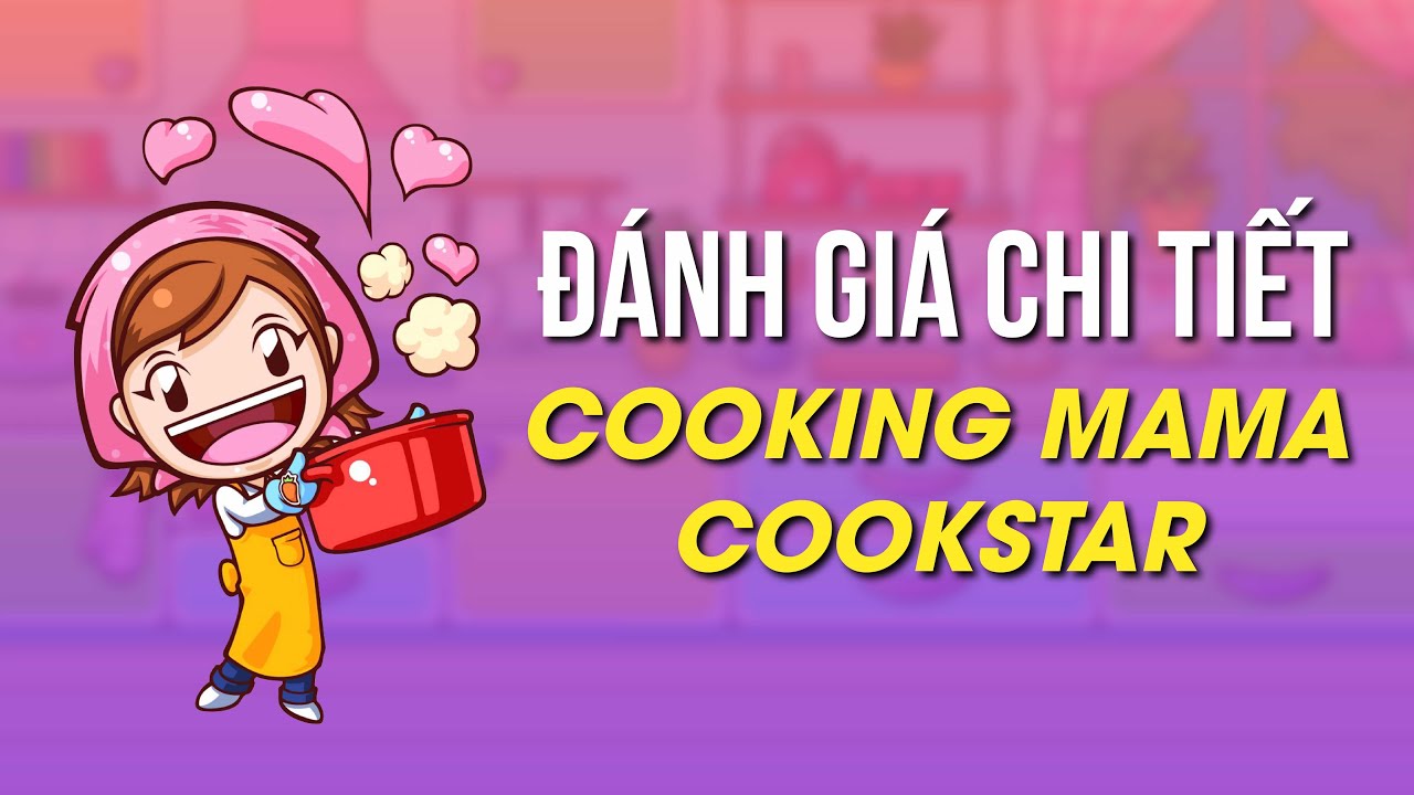 Review Cooking Mama : CookStar Sau 3 Tháng Ra Mắt 6 review cooking mama star 0