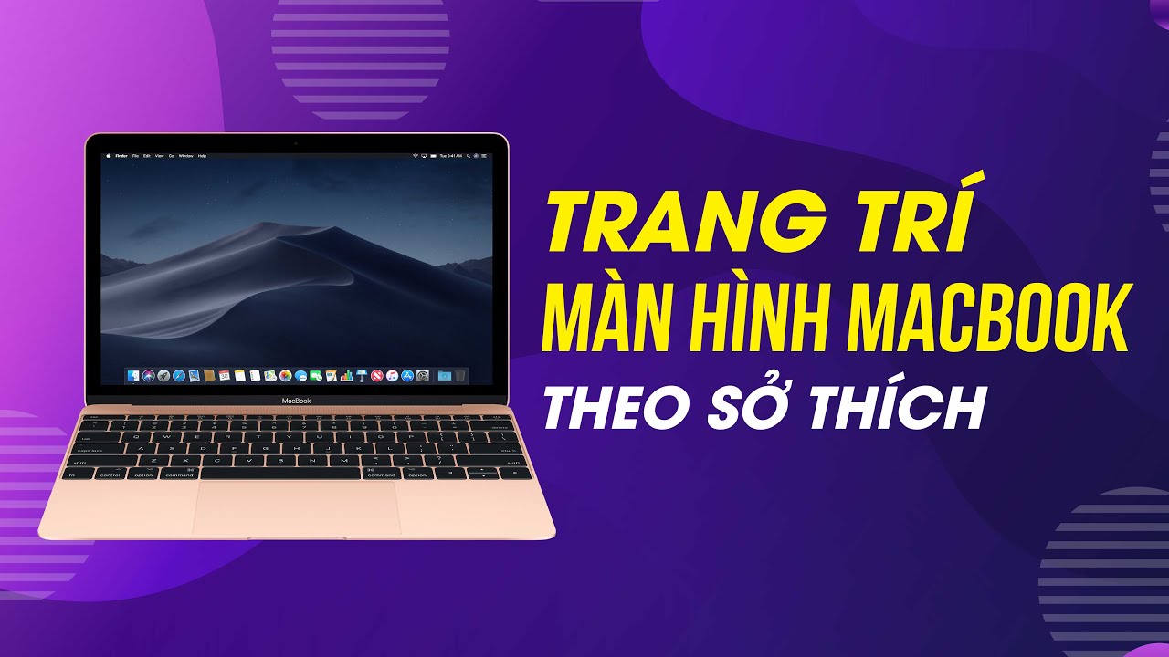 MacBook Của Bạn Sẽ Thú Vị Hơn Nếu Bạn Làm Theo Cách Này 3 trang tri macbook 0