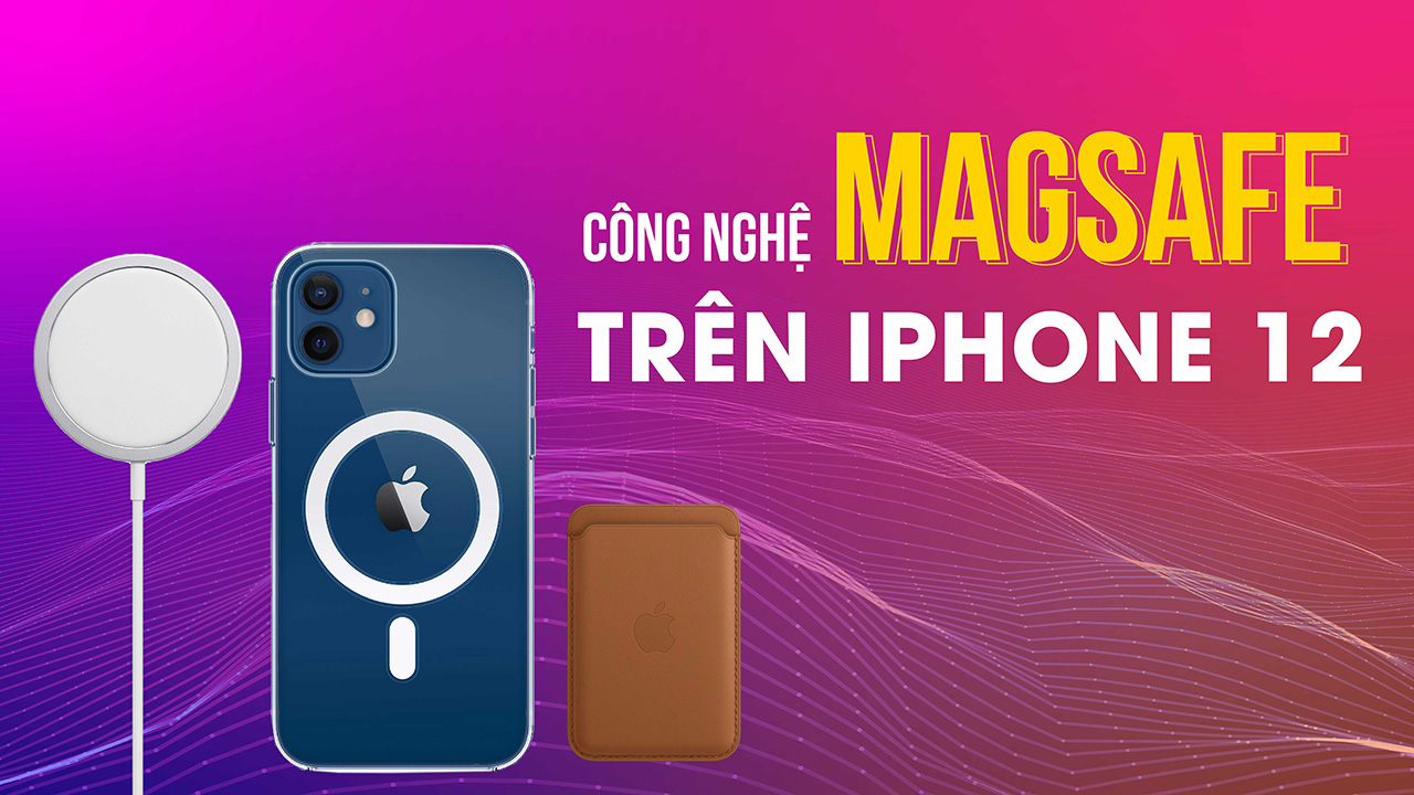 MagSafe là gì? Công nghệ sạc độc quyền chỉ có trên iPhone 12! 7 iphone 12 magsafe 0