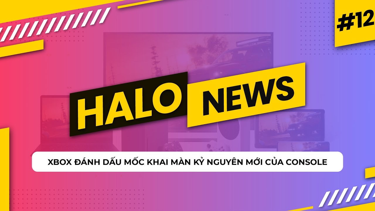 Tổng hợp tin tức về game trong tuần | HALO GAME NEWS #12 7 game news tap 12 0 4