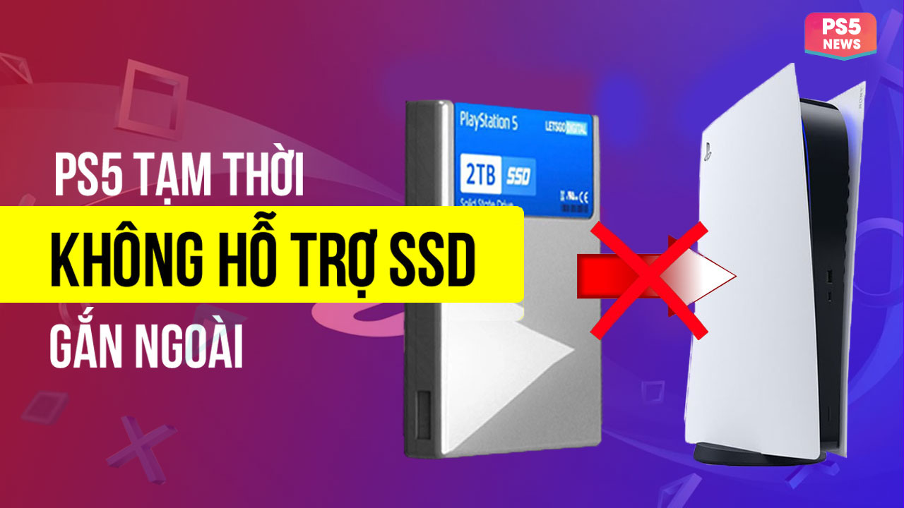 Sony xác nhận PS5 sẽ tạm thời không hỗ trợ ổ cứng SSD gắn ngoài 3 sony xac nhan ps5 se khong ho tro o cung ssd gan ngoai 0 1