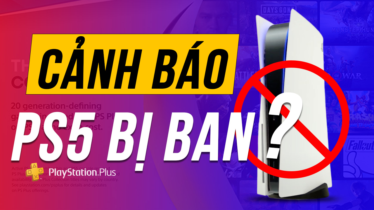Cảnh báo về việc máy PlayStation 5 bị ban 4 canh bao ps5 co the bi ban 00 1