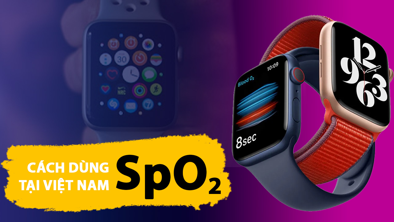 Tính năng Đo nồng độ oxy trong máu (SpO2) đã hỗ trợ tại Việt Nam 4 apple watch series 6 spo2 0