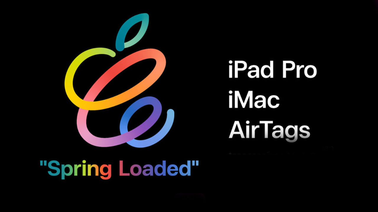Tổng hợp các sản phẩm xuất hiện trong sự kiện Apple Spring Loaded: iMac M1, iPad Pro M1, AirTag,... 10 apple event spring—loaded 0 2