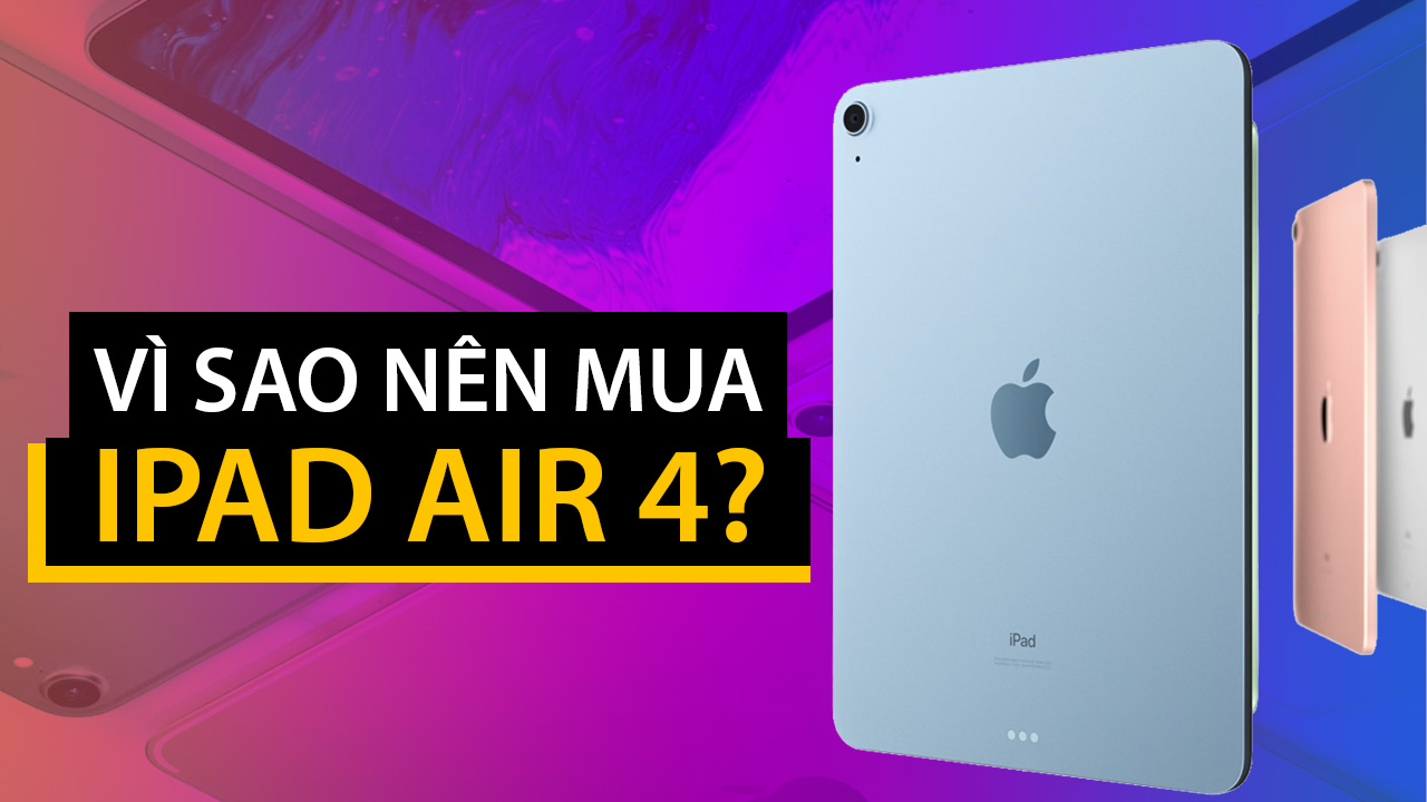 Những lý do bạn nên mua iPad Air 4 thay vì iPad Pro 2020 10 nhung ly do ban nen mua ipad air 4 thay vi ipad pro 2020 00