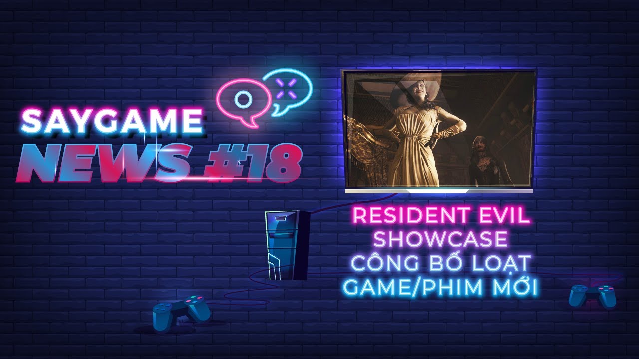Tổng hợp tin tức về game trong tuần: Sự kiện Resident Evil Showcase | SAY GAME NEWS #18 9 saygame news tap 18 0