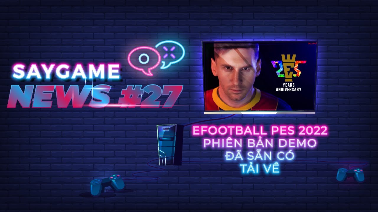 eFootball PES 2022 tung bản demo | SAY GAME NEWS #27 6 saygame news tap 27 0