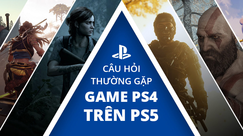 Những câu hỏi thường gặp khi chơi game PS4 trên PS5 5 cau hoi thuong gap khi choi game ps4 tren ps5 0