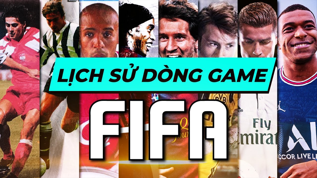 Quá trình hình thành và phát triển Series game FIFA 1 lich su phat trien dong game fifa