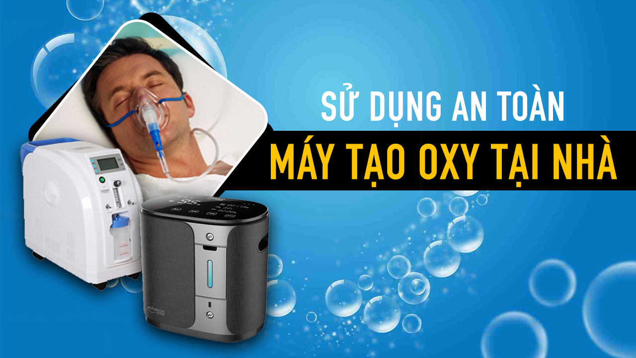 Những lưu ý cần biết khi sử dụng máy tạo oxy tại nhà 5 nhung luu y khi su dung va bao quan may tao oxy tai nha 0