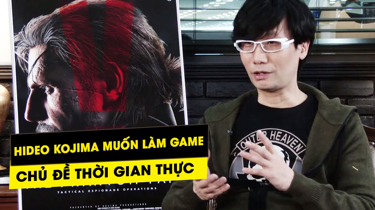 Hideo Kojima chia sẻ rằng ông muốn tạo ra một tựa game chủ đề thời gian thực 6 hideo kojima chia se rang ong muon tao ra mot tua game chu de thoi gian thuc