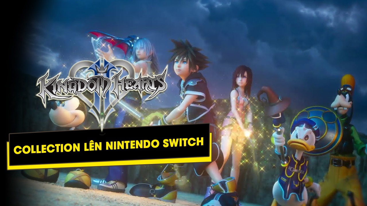 Đến lượt Kingdom Hearts Collection cũng tiếp bước đặt chân lên Nintendo Switch 6 den luot kingdom heart collection cung tiep buoc dat chan len nintendo switch