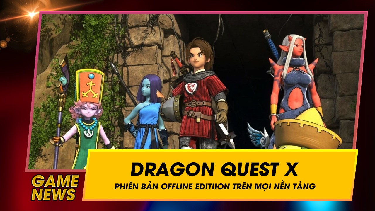 Sau nhiều năm ra mắt trên Wii thì Dragon Quest X cũng được tái phát hành cho Nintendo Switch 7 sau nhieu nam ra mat tren wii thi dragon quest x cung duoc tai phat hanh cho nintendo switch
