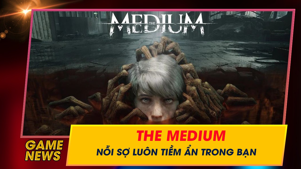 Giới thiệu tựa game The Medium - Trải nghiệm 2 con người trong thế giới thực tại và tâm linh 5 gioi thieu tua game the medium trai nghiem 2 con nguoi trong cung mot the gioi 12