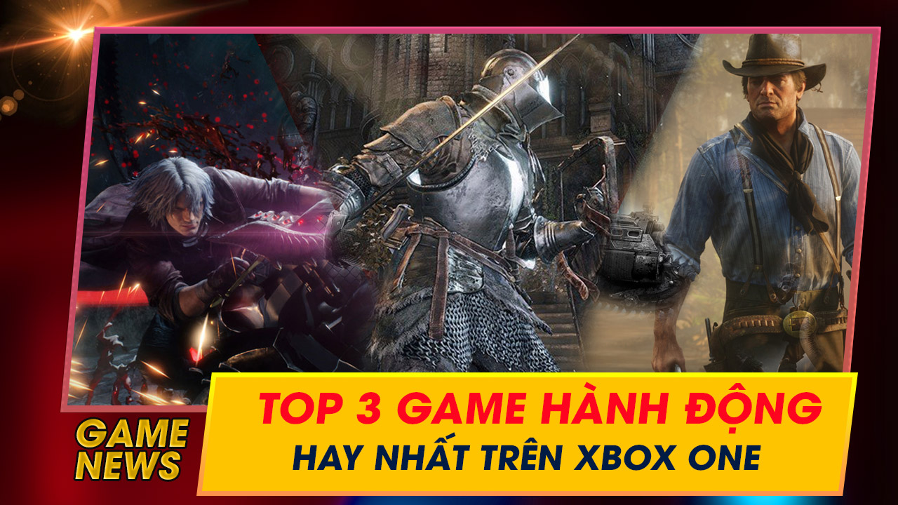 Top 3 Game hành động hay nhất trên Xbox One mà bạn nên thử qua một lần trong đời 12 top 3 game hanh dong hay nhat tren xbox one ma ban nen thu qua mot lan trong doi 25