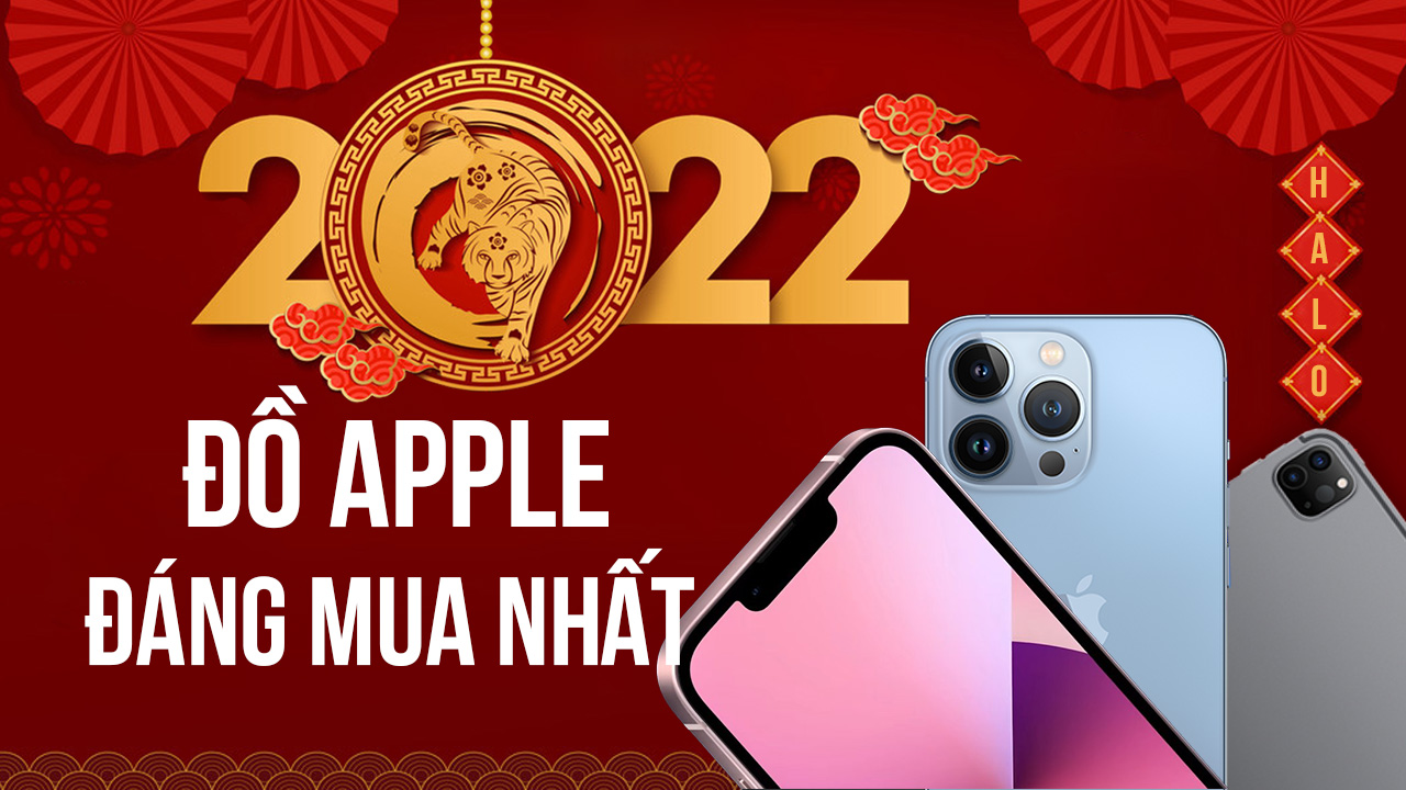 Những món đồ công nghệ Apple đáng mua nhất 2022 12 nhung mon do cong nghe apple dang mua nhat 2022 0