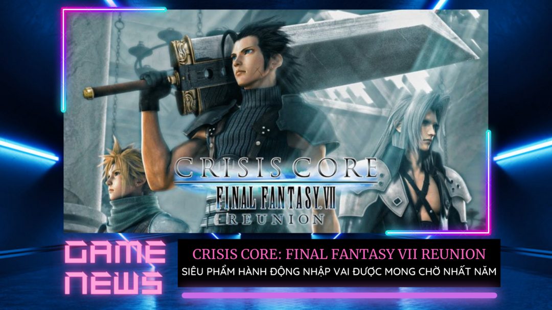 Giới thiệu game Crisis Core Final Fantasy 7 Reunion 5 gioi thieu game crisis core final fantasy 7 0