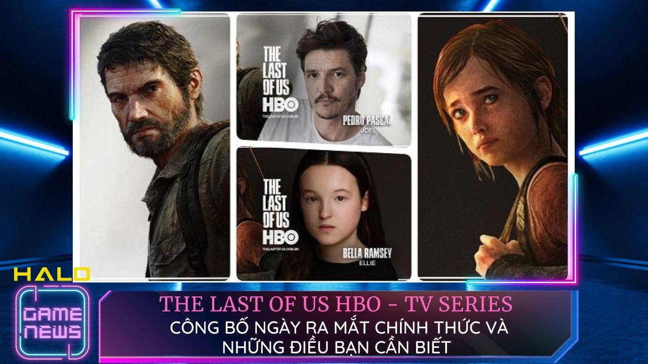 Những thông tin hấp dẫn trong dự án The Last of Us HBO (TV series) 6 nhung thong tin hap dan trong du an the last of us hbo tv series 0