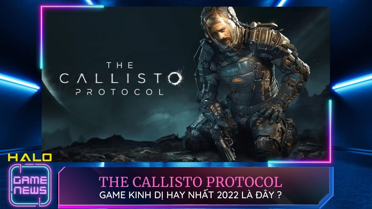 Đánh giá The Callisto Protocol: Game kinh dị hay nhất 2022 là đây? 17 danh gia game the callisto protocol 0 1