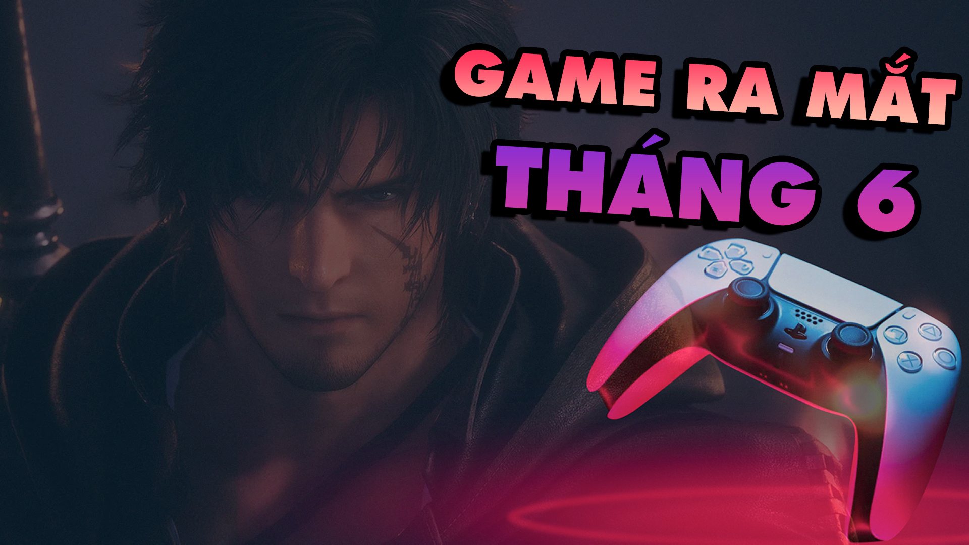 Danh Sách Game Ra Mắt Vào Tháng 6/2023 2 game ra mat thang 6 00