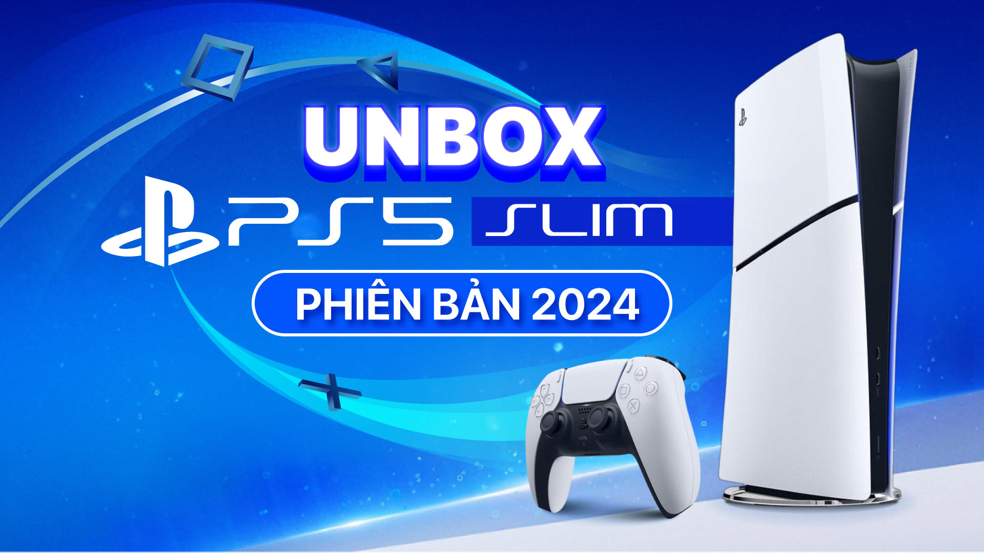 bai viet unbox ps5 slim 1