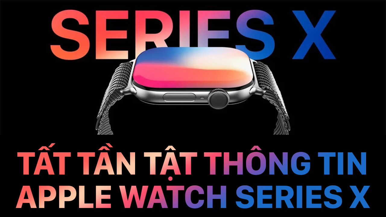 Hé lộ tất tần tật thông tin về Apple Watch Series X mới 5 thong tin series x 5