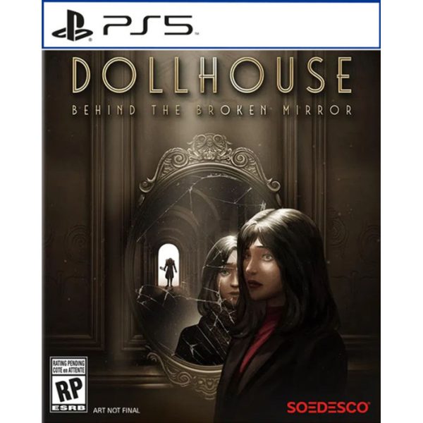 Game Dollhouse: Behind The Broken Mirror  - PS5
