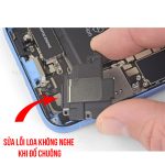 Lỗi Loa Không Nghe Đổ Chuông - iPhone XR