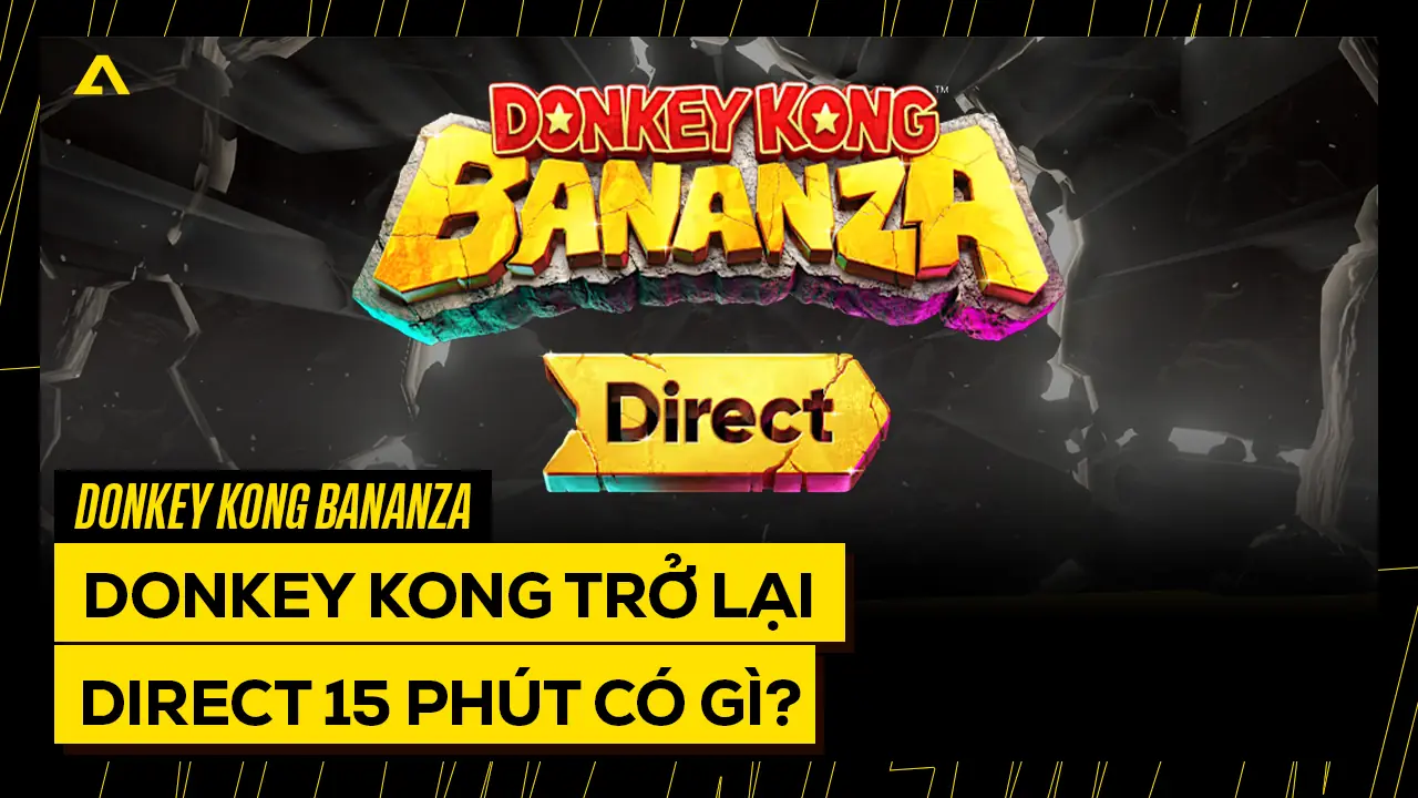 Donkey Kong Bananza: Liệu Có Phải "Cú Hích" Lớn Của Nintendo Switch 2? 4 Donkey Kong Bananza Direct 15 Phut Sap Toi – Ky Vong Gi Cho Switch 2