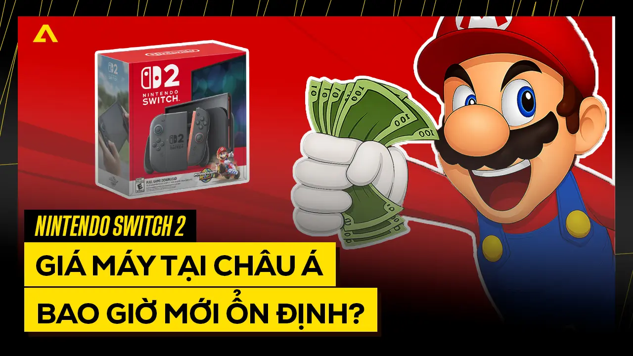 Giá Switch 2 Tại Châu Á: Khi Nào Ổn Định và Rẻ Nhất? 5 Gia Switch 2 Tai Chau A Khi Nao On Dinh va Re Nhat copy